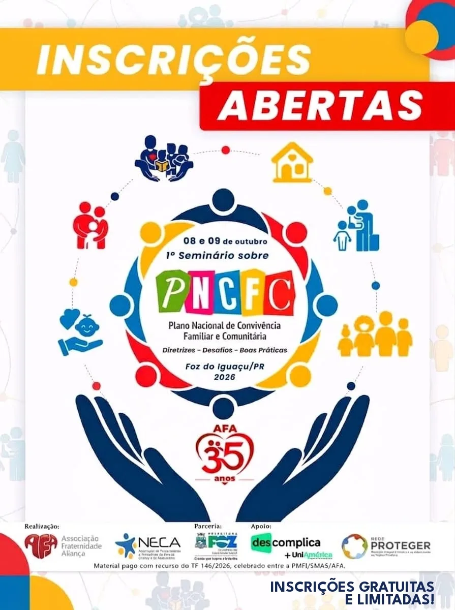 Cartaz do 1º Seminário sobre o Plano Nacional de Convivência Familiar e Comunitária, 8 e 9 de outubro, em Foz do Iguaçu
